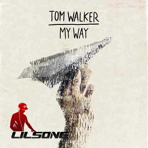 Tom Walker - My Way